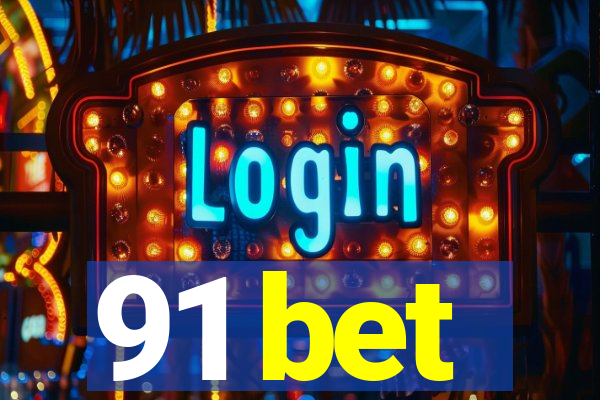 91 bet